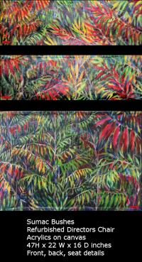 Sumac Bushes, refurbished directors chair, front, back and seat, acrylics on canvas