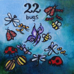 22 bugs